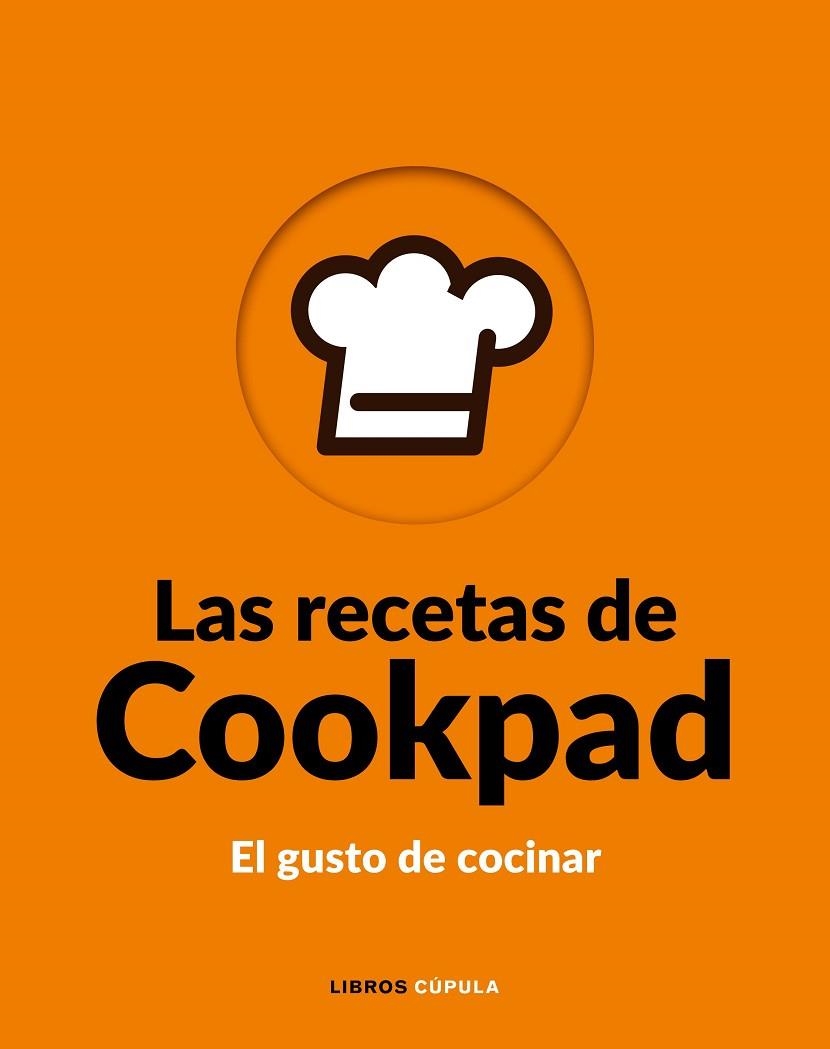 RECETAS DE COOKPAD, LAS | 9788448026776 | COOKPAD S.L. | Llibreria La Gralla | Librería online de Granollers