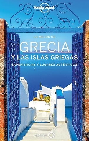 LO MEJOR DE GRECIA Y LAS ISLAS GRIEGAS GUIA LONELY PLANET 2020 | 9788408225782 | RICHMOND, SIMON/ARMSTRONG, KATE/BUTLER, STUART/DRAGICEVICH, PETER/KAMINSKI, ANNA/MCNAUGHTAN, HUGH/MO | Llibreria La Gralla | Librería online de Granollers