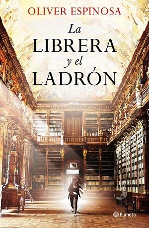 LIBRERA Y EL LADRÓN, LA | 9788408227847 | ESPINOSA, OLIVER | Llibreria La Gralla | Llibreria online de Granollers