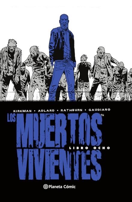 MUERTOS VIVIENTES (EDICIÓN INTEGRAL) Nº 08/08, LOS | 9788413413266 | KIRKMAN, ROBERT/ADLARD, CHARLIE | Llibreria La Gralla | Librería online de Granollers