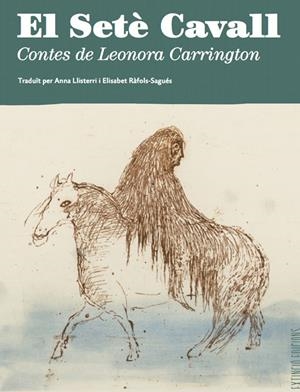 SETÈ CAVALL, EL | 9788494953323 | CARRINGTON, LEONORA | Llibreria La Gralla | Librería online de Granollers
