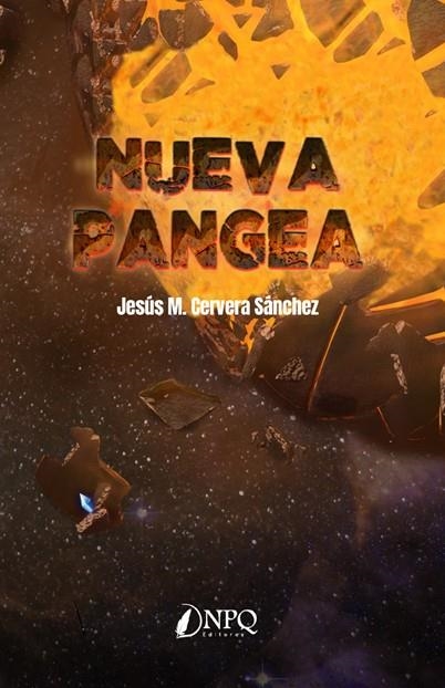 NUEVA PANGEA | 9788412196429 | CERVERA SÁNCHEZ, JESÚS M. | Llibreria La Gralla | Librería online de Granollers