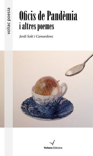 OFICIS DE PANDÈMIA I ALTRES POEMES | 9788412185270 | SOLÉ CAMARDONS, JORDI | Llibreria La Gralla | Librería online de Granollers