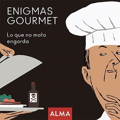 ENIGMAS GOURMET, LO QUE NO MATA ENGORDA | 9788418008245 | DURÁ, MARGARITA | Llibreria La Gralla | Llibreria online de Granollers