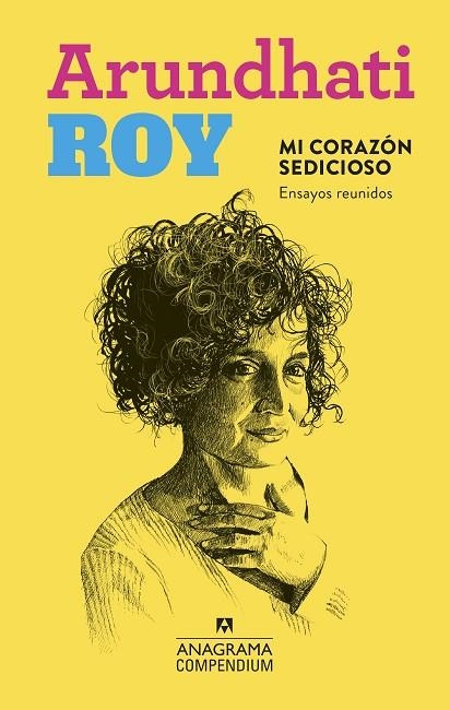 MI CORAZÓN SEDICIOSO | 9788433959645 | ROY, ARUNDHATI | Llibreria La Gralla | Llibreria online de Granollers