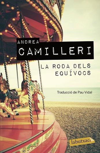 RODA DELS EQUÍVOCS, LA | 9788417423605 | CAMILLERI, ANDREA | Llibreria La Gralla | Llibreria online de Granollers