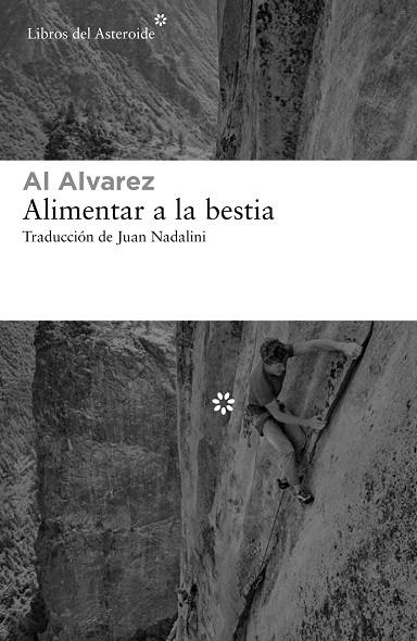 ALIMENTAR A LA BESTIA | 9788417977351 | ALVAREZ, AL | Llibreria La Gralla | Llibreria online de Granollers