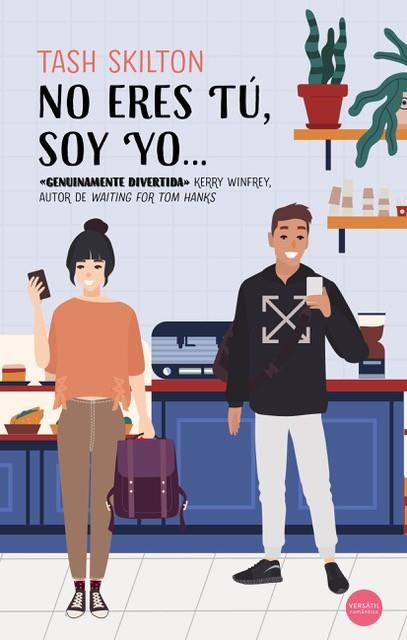 NO ERES TÚ, SOY YO ... | 9788417451844 | SKILTON,  TASH | Llibreria La Gralla | Librería online de Granollers