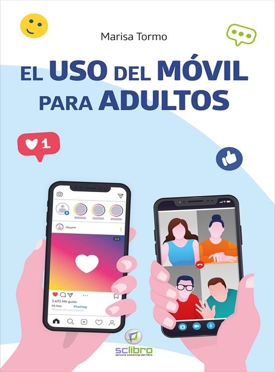 USO DEL MOVIL PARA ADULTOS, EL  | 9788412106923 | TORMO NAVARRO, MARISA | Llibreria La Gralla | Llibreria online de Granollers