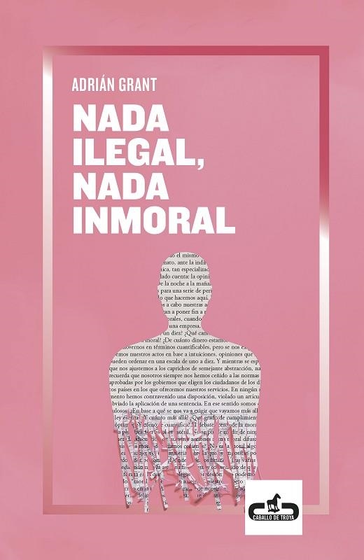 NADA ILEGAL, NADA INMORAL | 9788417417215 | GRANT, ADRIÁN | Llibreria La Gralla | Llibreria online de Granollers