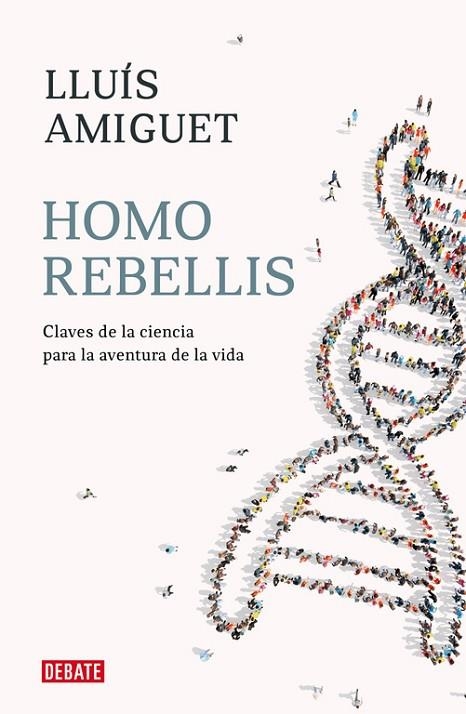 HOMO REBELLIS | 9788418006234 | AMIGUET, LLUIS | Llibreria La Gralla | Librería online de Granollers