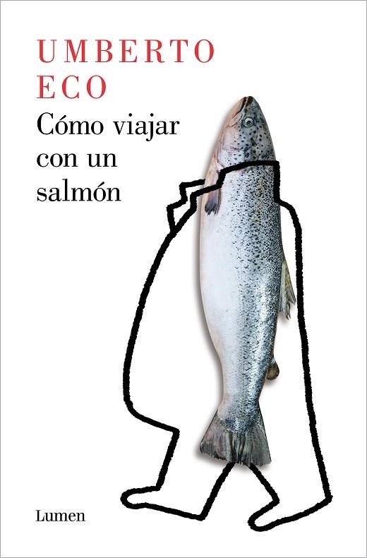 CÓMO VIAJAR CON UN SALMÓN | 9788426407139 | ECO, UMBERTO | Llibreria La Gralla | Librería online de Granollers