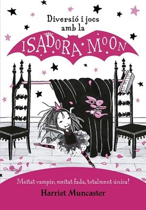 DIVERSIÓ I JOCS AMB LA ISADORA MOON (LA ISADORA MOON) | 9788420440132 | MUNCASTER, HARRIET | Llibreria La Gralla | Librería online de Granollers