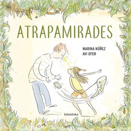 ATRAPAMIRADES | 9788416804900 | NÚÑEZ, MARINA | Llibreria La Gralla | Librería online de Granollers