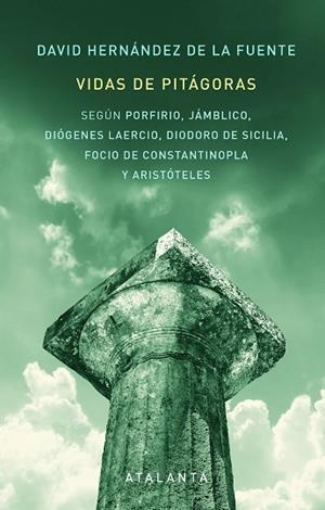 VIDAS DE PITAGORAS | 9788412074352 | HERNANDEZ DE LA FUENTE, DAVID | Llibreria La Gralla | Librería online de Granollers