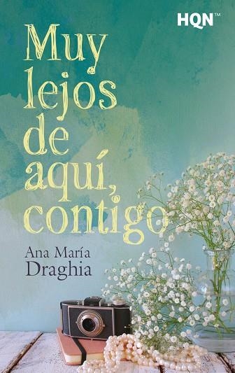 MUY LEJOS DE AQUÍ, CONTIGO | 9788413289335 | MARÍA DRAGHIA, ANA | Llibreria La Gralla | Llibreria online de Granollers