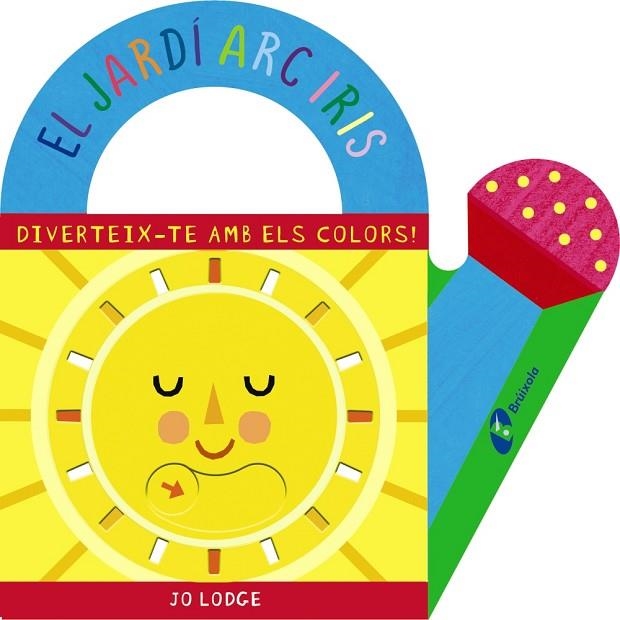 JARDÍ ARC IRIS, EL  | 9788499063669 | LODGE, JO | Llibreria La Gralla | Librería online de Granollers