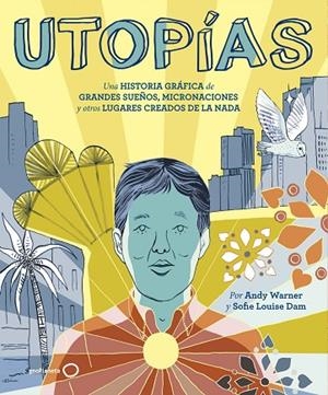 UTOPÍAS | 9788408221173 | WARNER, ANDY; DAM, SOFIE LOUISE | Llibreria La Gralla | Llibreria online de Granollers