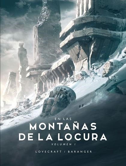 EN LAS MONTAÑAS DE LA LOCURA Nº 01/02 | 9788445008522 | BARANGER, FRANÇOIS; LOVECRAFT, H. P. | Llibreria La Gralla | Llibreria online de Granollers