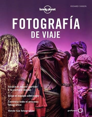 FOTOGRAFÍA DE VIAJE 3 | 9788408222279 | I'ANSON, RICHARD | Llibreria La Gralla | Librería online de Granollers