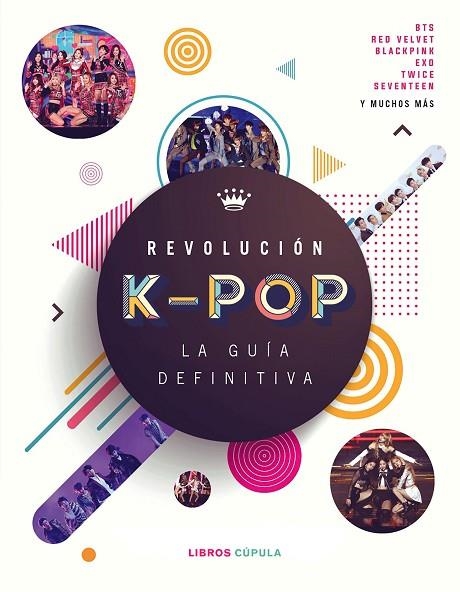 REVOLUCIÓN K-POP: LA GUÍA DEFINITIVA | 9788448027278 | CROFT, MALCOM | Llibreria La Gralla | Llibreria online de Granollers