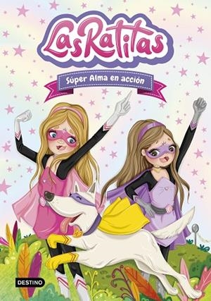 RATITAS 2, LAS. SUPERALMA EN ACCIÓN | 9788408227977 | RATITAS, LAS | Llibreria La Gralla | Librería online de Granollers