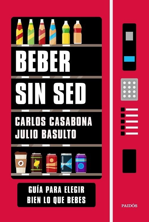 BEBER SIN SED | 9788449337192 | /BASULTO, JULIO;  CASABONA | Llibreria La Gralla | Llibreria online de Granollers