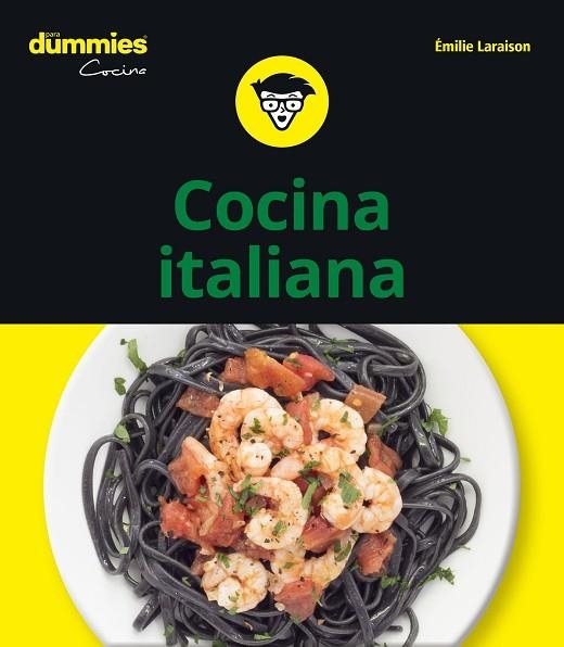 COCINA ITALIANA PARA DUMMIES | 9788432906060 | LARAISON, EMILIE | Llibreria La Gralla | Llibreria online de Granollers