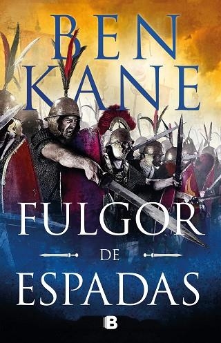 FULGOR DE ESPADAS | 9788466667814 | KANE, BEN | Llibreria La Gralla | Librería online de Granollers