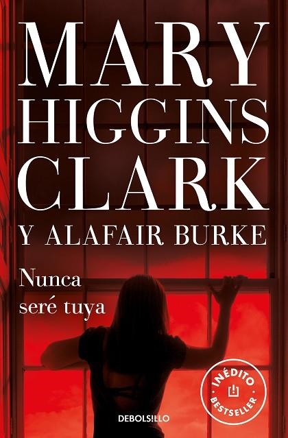 NUNCA SERÉ TUYA (BAJO SOSPECHA 6) | 9788466351317 | HIGGINS CLARK, MARY | Llibreria La Gralla | Librería online de Granollers