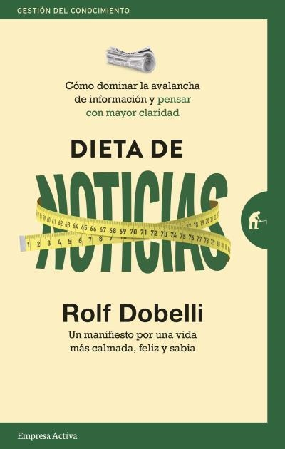 DIETA DE NOTICIAS | 9788416997305 | DOBELLI, ROLF | Llibreria La Gralla | Librería online de Granollers