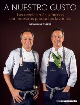 A NUESTRO GUSTO | 9788416372737 | TORRES, JAVER Y SERGIO | Llibreria La Gralla | Librería online de Granollers