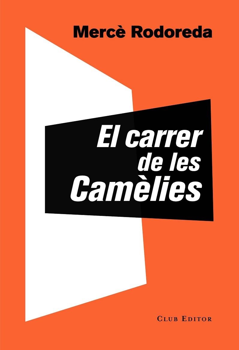 CARRER DE LES CAMÈLIES, EL | 9788473292757 | RODOREDA, MERCÈ | Llibreria La Gralla | Llibreria online de Granollers