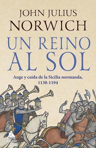 UN REINO AL SOL  | 9788417743697 | NORWICH, JOHN JULIUS | Llibreria La Gralla | Llibreria online de Granollers