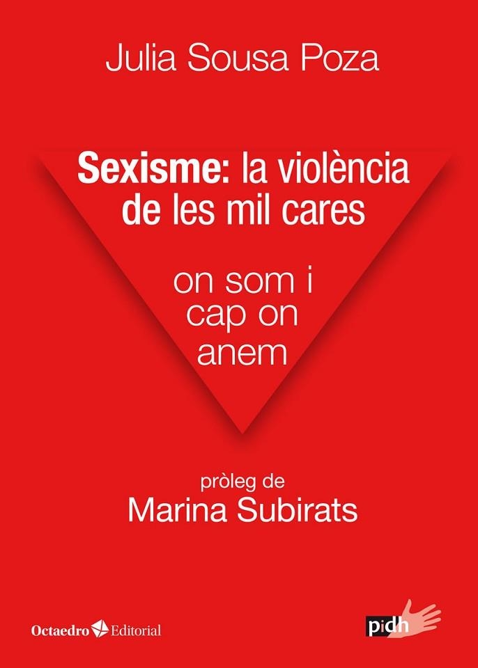 SEXISME  LA VIOLÈNCIA DE LES MIL CARES | 9788417667481 | SOUSA POZA, JULIA | Llibreria La Gralla | Llibreria online de Granollers