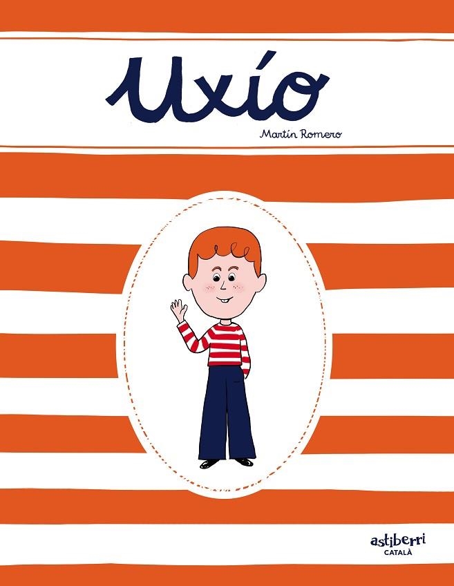 UXÍO (CATALÀ) | 9788418215070 | ROMERO, MARTÍN | Llibreria La Gralla | Librería online de Granollers