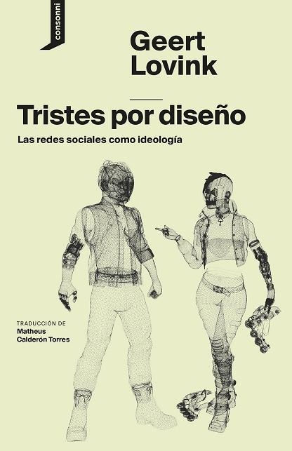 TRISTES POR DISEÑO | 9788416205479 | LOVINK, GEERT | Llibreria La Gralla | Librería online de Granollers