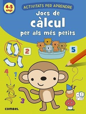 JOCS DE CALCIUL PER ALS MES PETITS 4-5 ANYS | 9788491017059 | AA.VV | Llibreria La Gralla | Librería online de Granollers