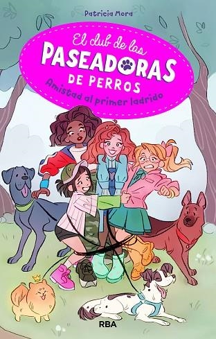 EL CLUB DE LAS PASEADORAS DE PERROS | 9788427217232 | MORA PÉREZ, PATRICIA | Llibreria La Gralla | Llibreria online de Granollers