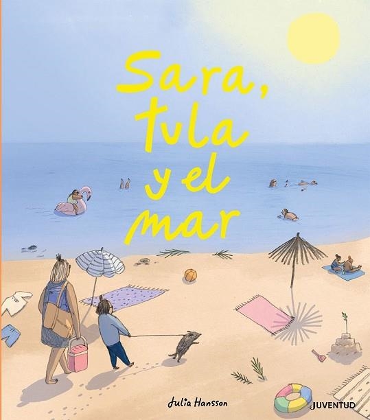 SARA, TULA Y EL MAR | 9788426146717 | HANSSON, JULIA | Llibreria La Gralla | Librería online de Granollers