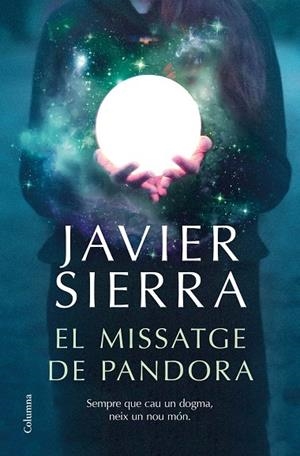 MISSATGE DE PANDORA, EL | 9788466426909 | SIERRA, JAVIER | Llibreria La Gralla | Librería online de Granollers
