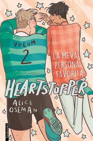 HEARTSTOPPER 2  LA MEVA PERSONA FAVORITA | 9788417515980 | OSEMAN, ALICE | Llibreria La Gralla | Librería online de Granollers