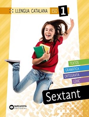 SEXTANT 1 ESO. LLENGUA CATALANA | 9788448950286 | PIJOAN, XAVIER | Llibreria La Gralla | Llibreria online de Granollers