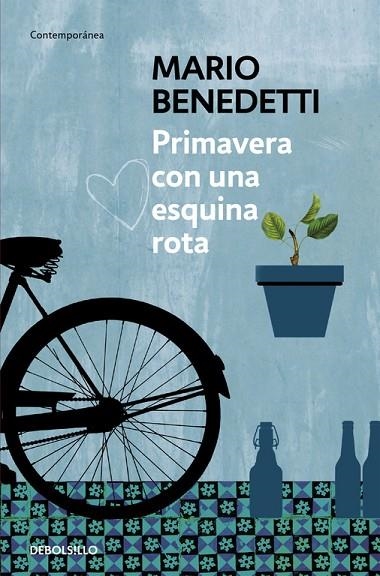 PRIMAVERA CON UNA ESQUINA ROTA | 9788490626764 | BENEDETTI, MARIO | Llibreria La Gralla | Llibreria online de Granollers