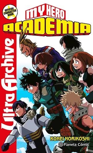 MY HERO ACADEMIA ULTRA ARCHIVE | 9788413411033 | HORIKOSHI, KOHEI | Llibreria La Gralla | Llibreria online de Granollers