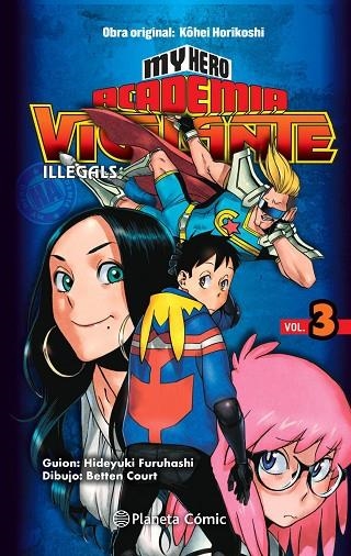 MY HERO ACADEMIA VIGILANTE ILLEGALS Nº 03 | 9788413411057 | HORIKOSHI, KOHEI | Llibreria La Gralla | Llibreria online de Granollers