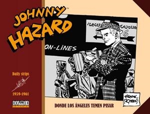 JOHNNY HAZARD 1959-1961 | 9788417956639 | ROBBINS, FRANK | Llibreria La Gralla | Librería online de Granollers