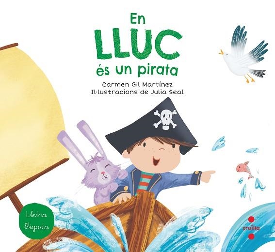 EN LLUC ÉS UN PIRATA | 9788466147781 | GIL, CARMEN | Llibreria La Gralla | Llibreria online de Granollers