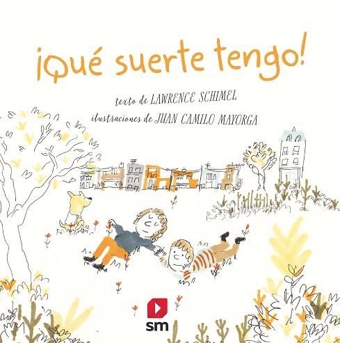 ¡QUÉ SUERTE TENGO! | 9788413188027 | SCHIMEL, LAWRENCE | Llibreria La Gralla | Librería online de Granollers