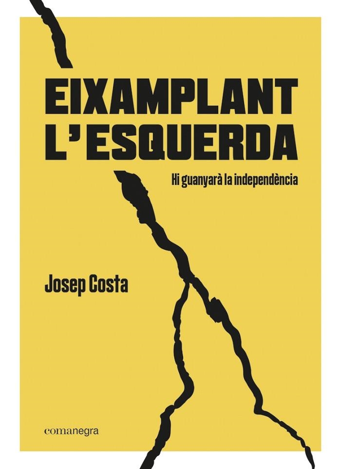 EIXAMPLANT L’ESQUERDA | 9788418022494 | COSTA I ROSSELLÓ, JOSEP | Llibreria La Gralla | Llibreria online de Granollers